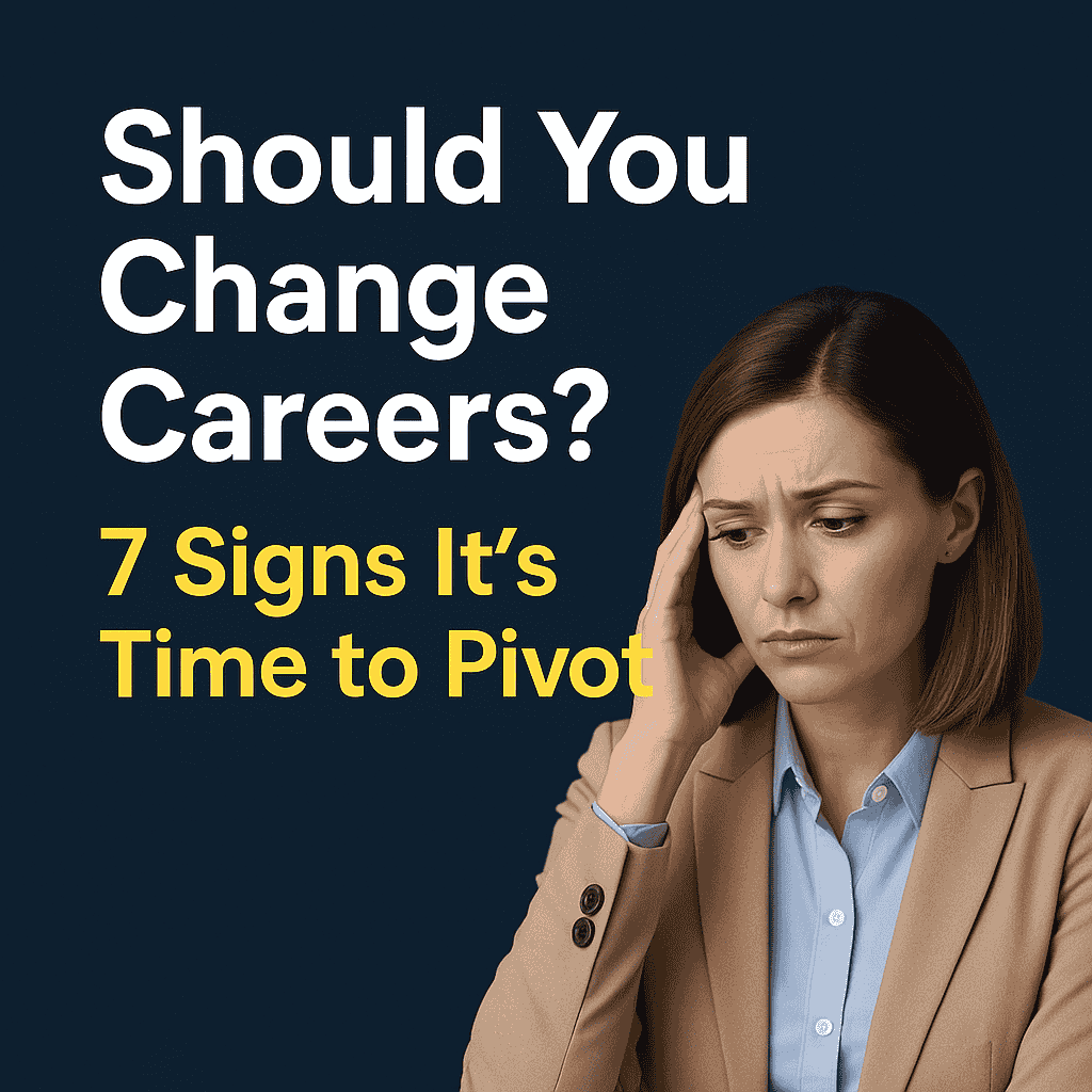 7 Powerful Signs It’s Time to Change Careers